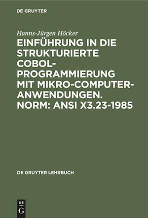 Cover for Hanns-Jurgen Hocker · Einfuhrung in Die Strukturierte Cobol Programmierung (Paperback Bog) (1989)