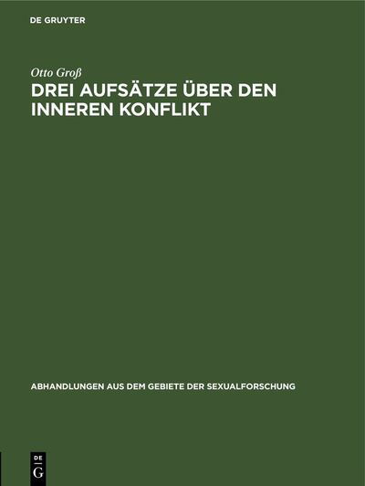 Cover for Otto Groß · Drei Aufsätze über Den Inneren Konflikt (Book) (1920)