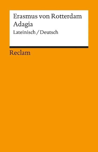 Reclam UB 07918 Erasmus v.Rott.Adagia - Erasmus Von Rotterdam - Books -  - 9783150079188 - 