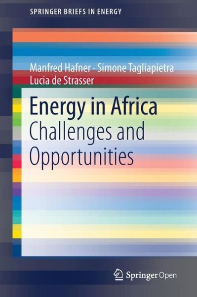 Manfred Hafner · Energy in Africa: Challenges and Opportunities - SpringerBriefs in Energy (Pocketbok) [1st ed. 2018 edition] (2018)