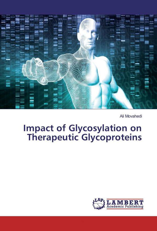 Cover for Movahedi · Impact of Glycosylation on The (Book)