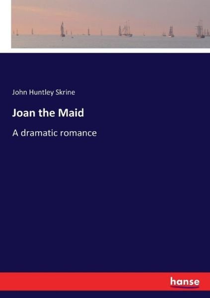 Cover for Skrine · Joan the Maid (Buch) (2017)