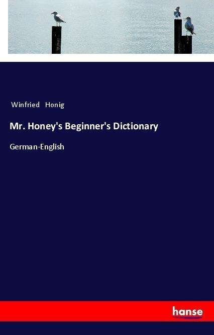Cover for Honig · Mr. Honey's Beginner's Dictionary (Book)