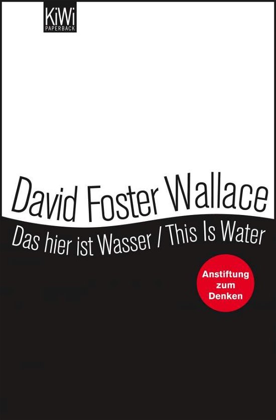 Cover for David Foster Wallace · KiWi TB.1272 Wallace.Das hier ist Wasse (Bog)