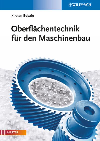 Cover for Bobzin, Kirsten (RWTH Aachen) · Oberflachentechnik fur den Maschinenbau (Paperback Book) (2013)