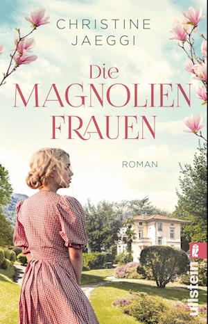 Cover for Christine Jaeggi · Die Magnolienfrauen (Paperback Book) (2021)