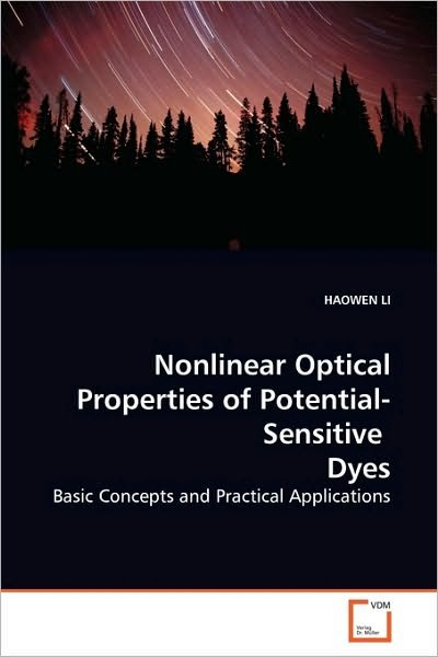 Cover for Haowen Li · Nonlinear Optical Properties of Potential-sensitive  Dyes: Basic Concepts and Practical Applications (Pocketbok) (2010)