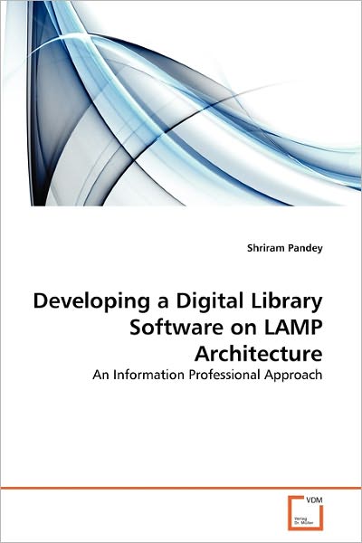 Cover for Pandey · Developing a Digital Library Sof (Bog)