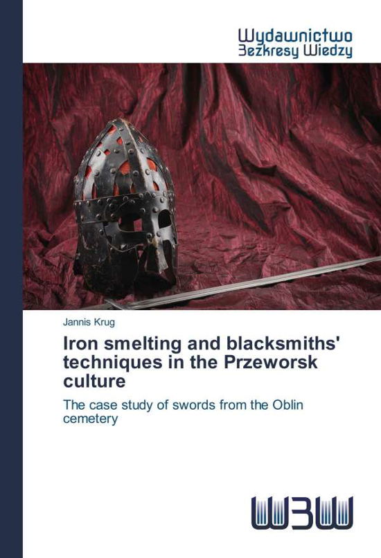 Cover for Krug · Iron smelting and blacksmiths' tec (Bok)