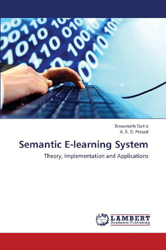 Cover for A. R. D. Prasad · Semantic E-learning System: Theory, Implementation and Applications (Paperback Book) (2013)