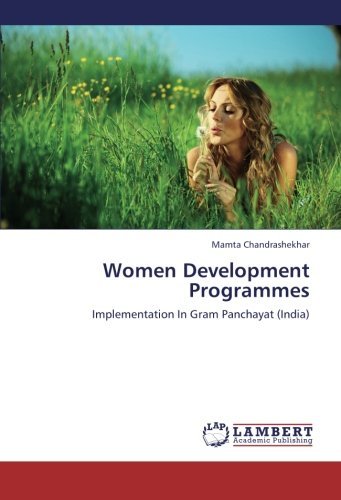 Cover for Mamta Chandrashekhar · Women Development Programmes: Implementation in Gram Panchayat (India) (Taschenbuch) (2012)