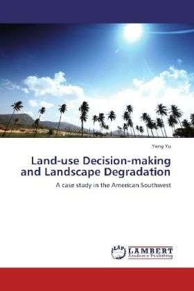 Cover for Yu · Land-use Decision-making and Landsca (Buch)