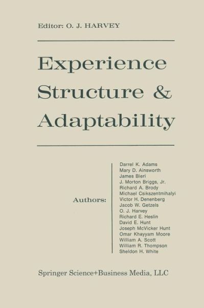 Cover for O J Harvey · Experience Structure &amp; Adaptability (Paperback Book) [Softcover reprint of the original 1st ed. 1966 edition] (1966)