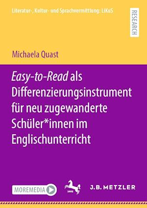 Cover for Michaela Quast · Easy-To-Read Als Differenzierungsinstrument Für Neu Zugewanderte Schüler*innen Im Englischunterricht (Book) (2023)