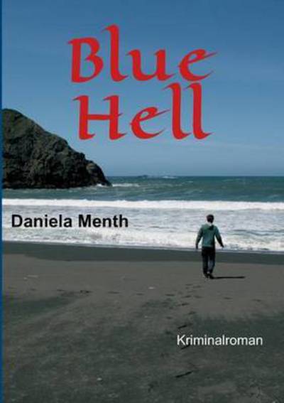 Cover for Menth · Blue Hell (Book) (2016)