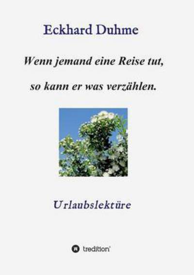 Cover for Duhme · Wenn jemand eine Reise tut, so ka (Bog) (2016)