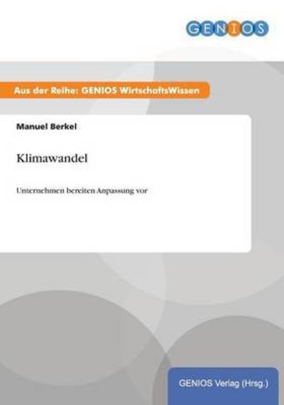 Cover for Manuel Berkel · Klimawandel: Unternehmen bereiten Anpassung vor (Paperback Book) (2015)