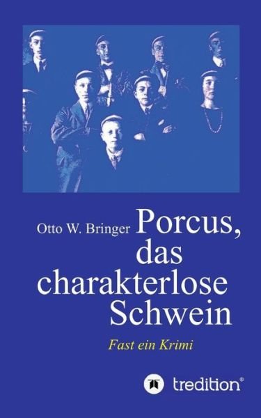Cover for Bringer · Porcus das charakterlose Schwei (Book) (2017)