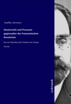 Cover for Hueffer · Oesterreich und Preussen gegenu (Book)