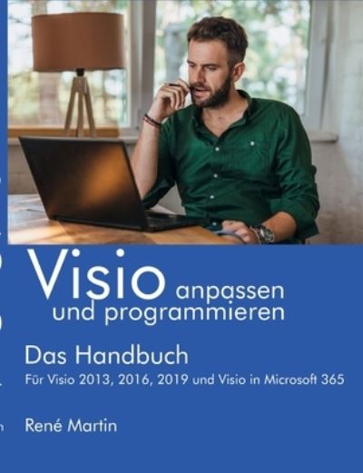 Cover for Rene Martin · Visio anpassen und programmieren (Paperback Book) (2021)
