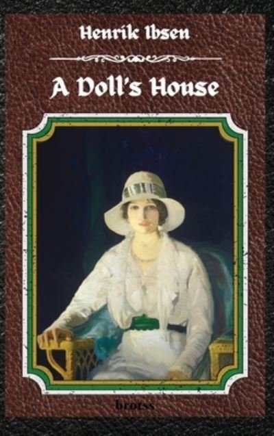 Cover for Henrik Ibsen · A Doll's House (Hardcover Book) (2021)
