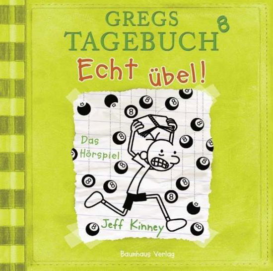 Gregs Tagebuch 8-echt Übel! - Jeff Kinney - Musiikki - LUEBBE AUDIO-DEU - 9783785756188 - perjantai 29. syyskuuta 2017