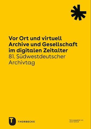 Cover for Ulrich Schludi · Vor Ort und Virtuell. Archive und Gesellschaft Im Digitalen Zeitalter (Book) (2023)