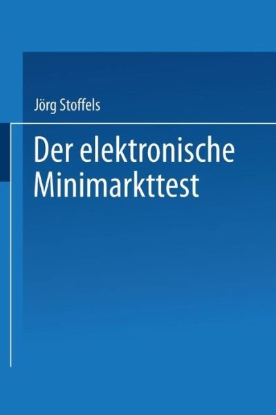 Cover for Joerg Stoffels · Der Elektronische Minimarkttest (Paperback Book) [1989 edition] (1989)