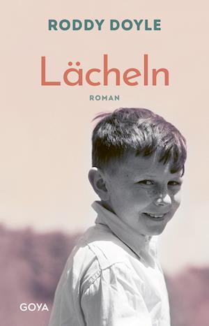 Lächeln - Roddy Doyle - Książki - GOYA - 9783833745188 - 21 września 2022