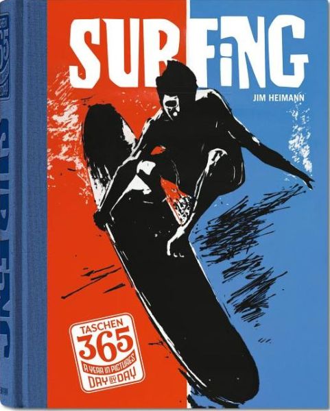 Cover for Jim Heimann · Taschen 365 Day-by-day: Surfing (Hardcover Book) (2014)