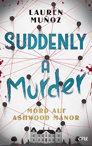 Lauren Muñoz · Suddenly a Murder - Mord auf Ashwood Manor (Bog) (2024)