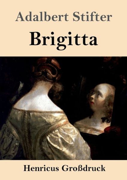 Cover for Adalbert Stifter · Brigitta (Grossdruck) (Taschenbuch) (2019)