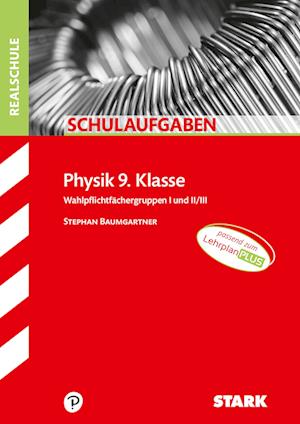 Cover for Stark Verlag GmbH · STARK Schulaufgaben Realschule - Physik 9. Klasse (Paperback Book) (2021)