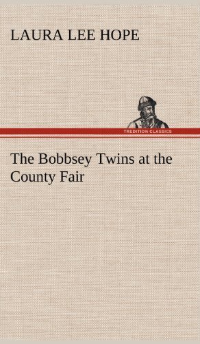 Cover for Laura Lee Hope · The Bobbsey Twins at the County Fair (Hardcover Book) (2012)