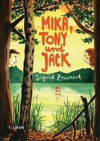 Cover for Sigrid Zeevaert · Mika, Tony und Jack (Gebundenes Buch) (2021)