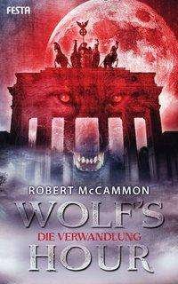 Cover for McCammon · WOLF'S HOUR- Die Verwandlung (Book)