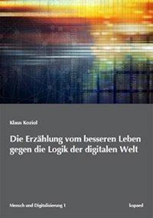 Cover for Koziol · Die Erzählung vom besseren Leben (Book)