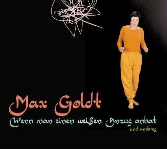Cover for Max Goldt · Wenn Man E.weiÃŸen Anzug,cd-a. (CD)