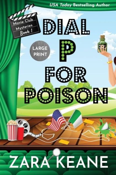 Cover for Zara Keane · Dial P For Poison (Movie Club Mysteries, Book 1): Large Print Edition - Movie Club Mysteries (Taschenbuch) [Large type / large print edition] (2020)
