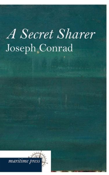 A Secret Sharer - Joseph Conrad - Books - Europaischer Hochschulverlag Gmbh & Co. - 9783954273188 - May 27, 2013