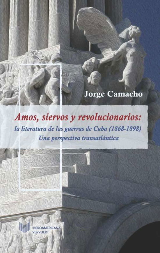 Cover for Camacho · Amos, siervos y revolucioarios: (Buch)