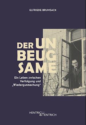 Cover for Elfriede Brumsack · Der Unbeugsame (Buch) (2023)