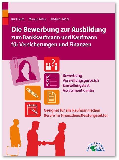 Cover for Guth · Die Bewerbung zur Ausbildung zum B (Book)