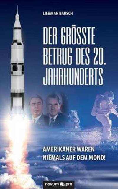 Cover for Bausch · Der größte Betrug des 20. Jahrhu (Book) (2016)