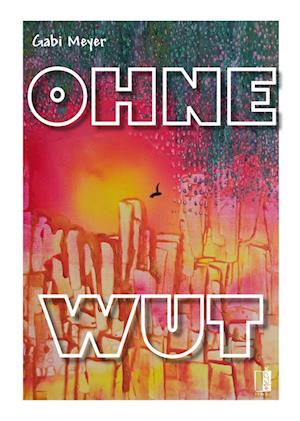 Cover for Gabi Meyer · Ohne Wut (Book) (2023)