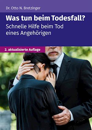 Was tun beim Todesfall? - Otto N. Bretzinger - Books - Akademische Arbeitsgemeinschaft Verlagsg - 9783965332188 - February 9, 2022