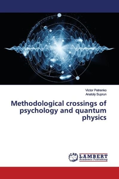 Methodological crossings of ps - Petrenko - Books -  - 9786139455188 - February 21, 2019