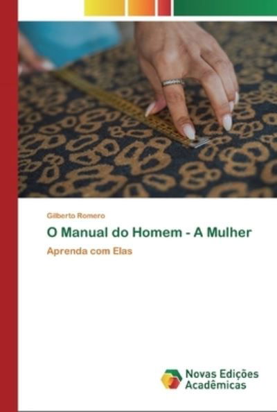 Cover for Romero · O Manual do Homem - A Mulher (Bok) (2020)