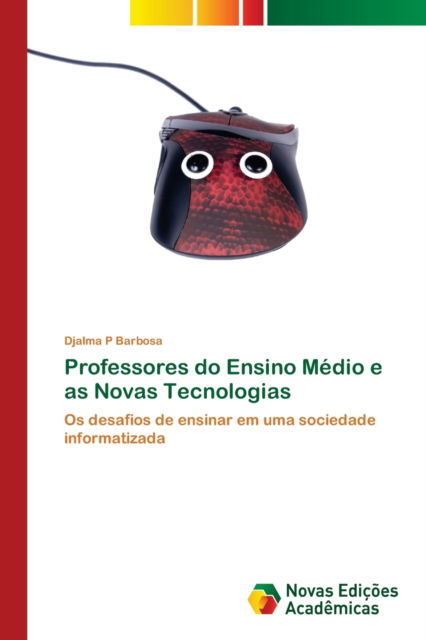 Cover for Barbosa · Professores do Ensino Médio e a (Book) (2020)