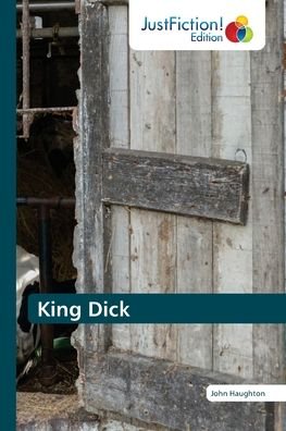 Cover for John Haughton · King Dick (Pocketbok) (2021)